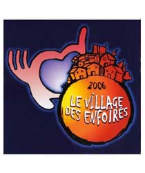 Le village des Enfoirés - 2006 -  CD