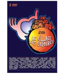 Le village des Enfoirés - 2006- coffret 2 DVD