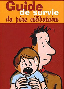 Acheter sur Amazon Guide de survie du père célibataire