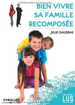 Bien vivre sa famille recomposée