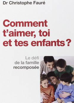 Comment t'aimer toi et tes enfants ?
