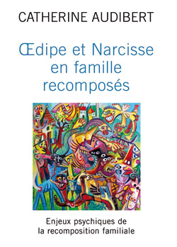 Oedipe et Narcisse en famille recomposés